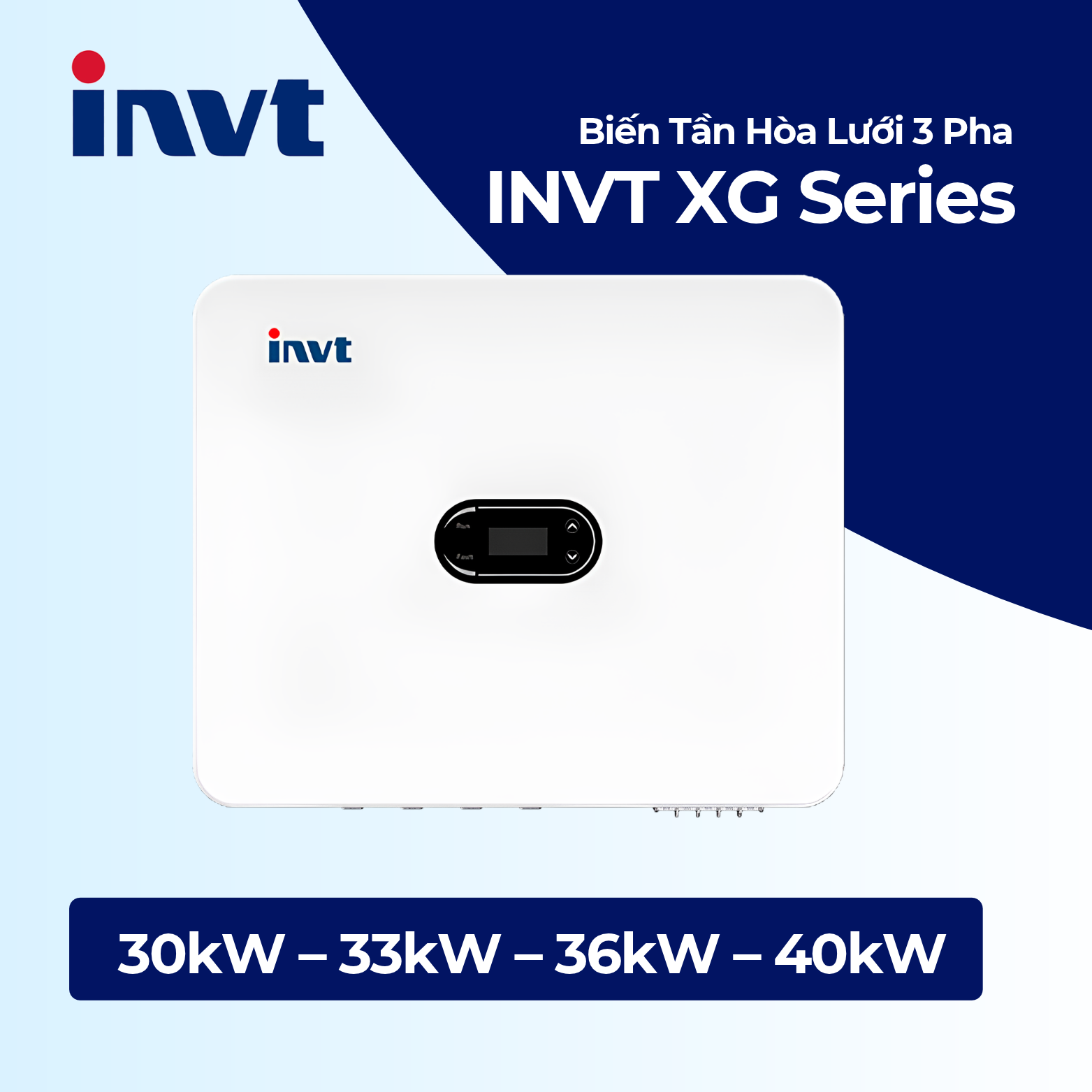Biến Tần INVT XG Series 30kW, 33kW, 36kW, 40kW Hòa Lưới 3 Pha